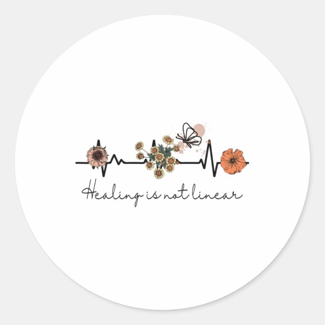 Health Quote Healing Is Not Linear  Classic Round Sticker (Front)