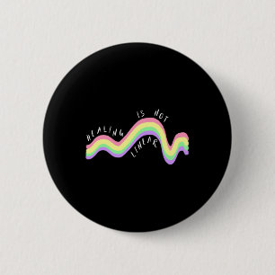 Health Quote Healing Is Not Linear Rainbow 2 Inch Round Button