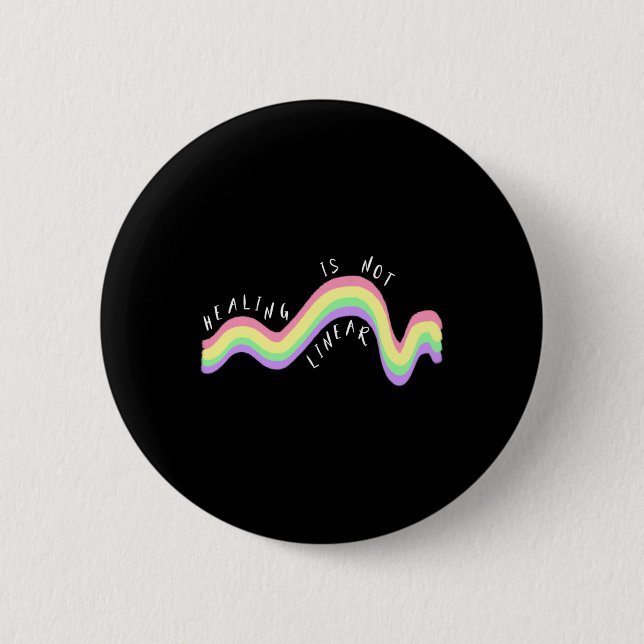 Health Quote Healing Is Not Linear Rainbow  2 Inch Round Button (Front)