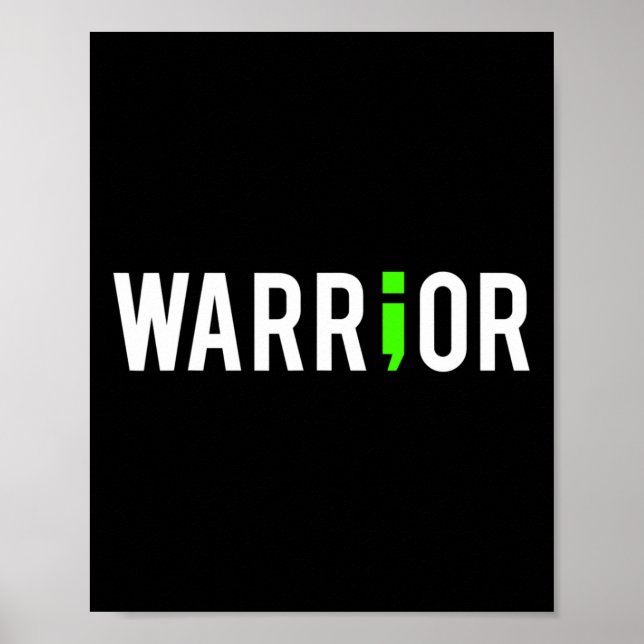 Health Semi Colon Warrior Design Gift For Support  Poster (Front)