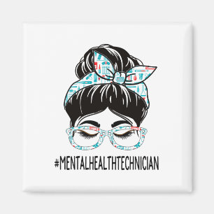 Health Technician Week Appreciation Women Messy Bu Magnet