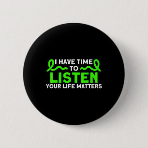 Health Your Life Problems Mental Health Awareness  2 Inch Round Button
