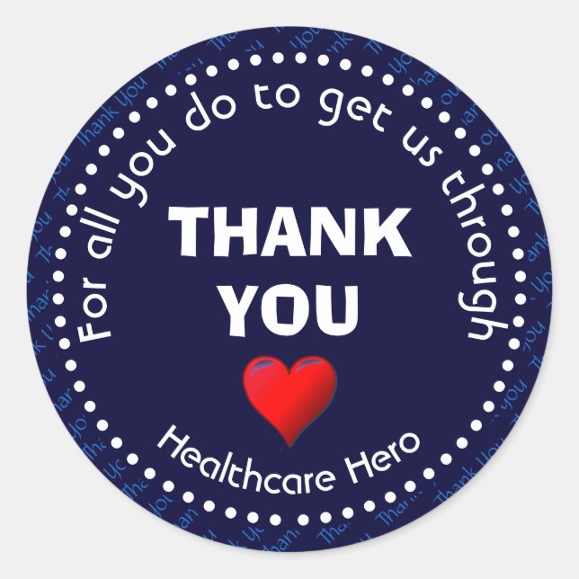 Healthcare Hero Customizable NAVY Thank You Classic Round Sticker (Front)