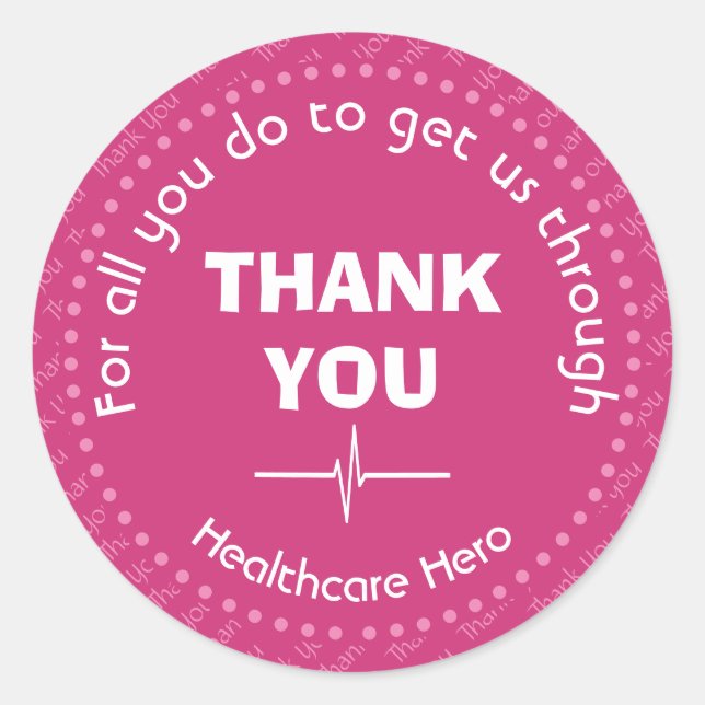 Healthcare Hero Customizable PINK Thank You Classic Round Sticker (Front)