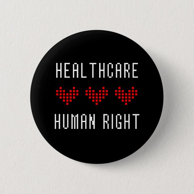 Healthcare Is A Human Right 2 Inch Round Button (Front)