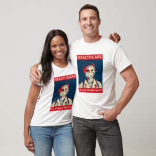 Healthcare Is A Human Right T-Shirt