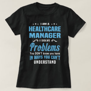 Healthcare Manager T-Shirt