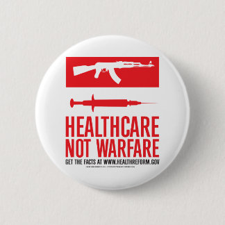 Healthcare NOT Warfare 2 Inch Round Button