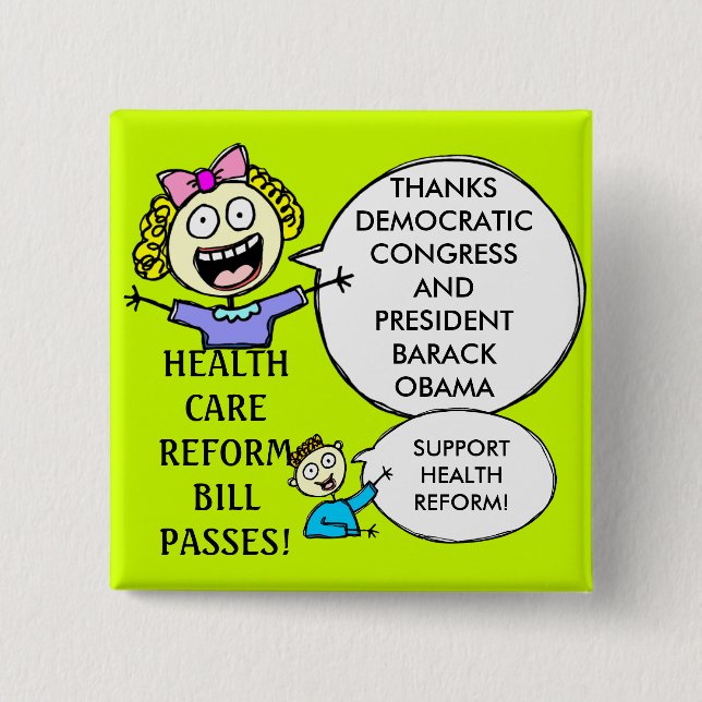 HEALTHCARE REFORM BILL 2 INCH SQUARE BUTTON (Front)