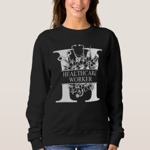 Healthcare Worker Split Floral Frame Nurse Week Nu Sweatshirt