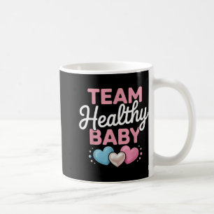 Healthy Baby Team New Parents Mom Dad Gender Revea Coffee Mug
