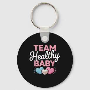 Healthy Baby Team New Parents Mom Dad Gender Revea Keychain