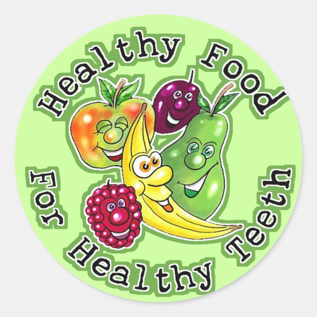 Healthy Food For Healthy Teeth Classic Round Sticker (Front)
