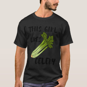 Healthy Food Ironic Quote Celery T-Shirt