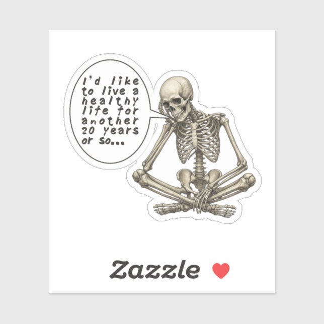 Healthy Life Can Wait Skeleton (Sheet)