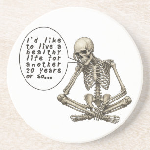 Healthy Life Can Wait Skeleton Coaster