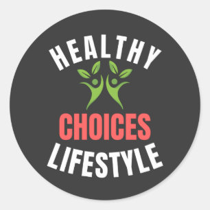 Healthy Lifestyle Choices  Classic Round Sticker