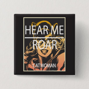 Hear Me Roar 2 Inch Square Button