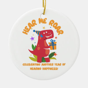 Hear me roar  Cochlear Implant  Hearing Birthday Ceramic Ornament