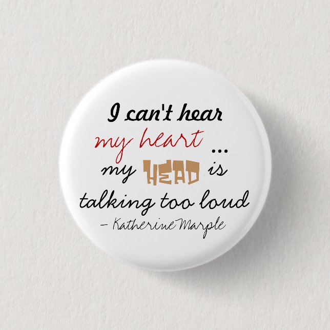 Hear My Heart 1 Inch Round Button (Front)