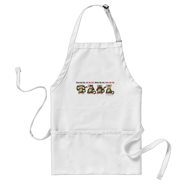 Hear No Evil Have No Fun Apron (Front)
