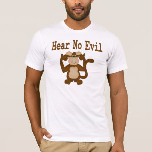 Hear No Evil T-Shirt