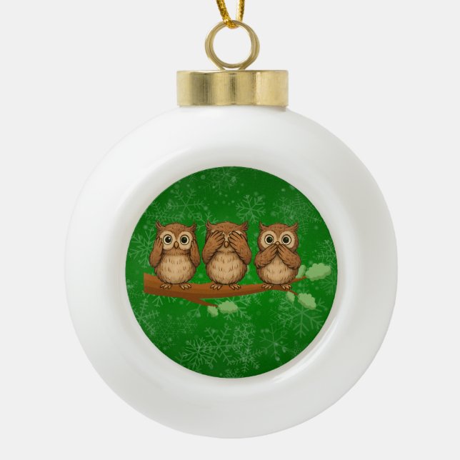 Hear, See, and Speak No Evil Owls Ceramic Ball Christmas Ornament (Front)