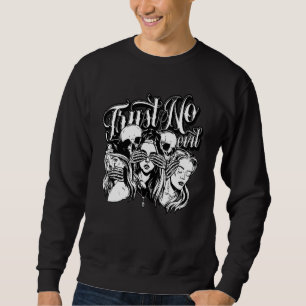 Hear See Speak No Evil Skull Heads Trust No Evil Sweatshirt