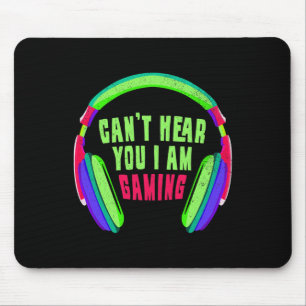 Hear You I Am Gaming Gamer &amp; Video Game Lover  Mouse Pad