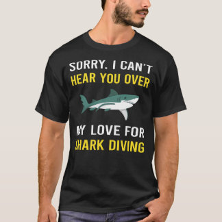 Hear You Shark Diving Diver T-Shirt