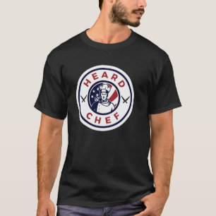 Heard Chef  Restaurant Kitchen Cook Culinary Schoo T-Shirt