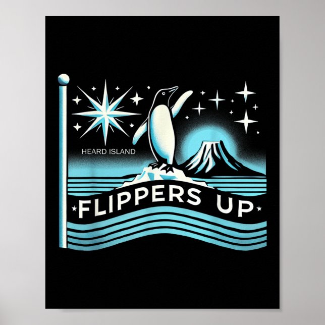 Heard Island Flippers Up Penguin Funny  Poster (Front)