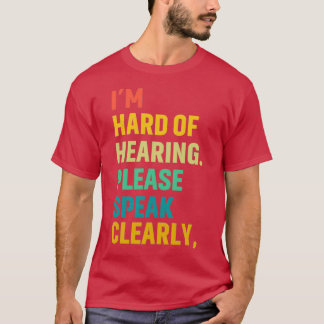 Hearing impaired Hearing loss 1 T-Shirt