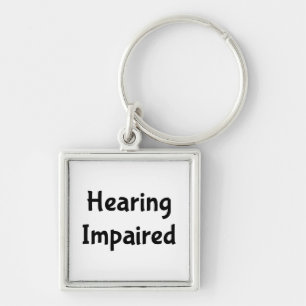 Hearing Impaired Keychain