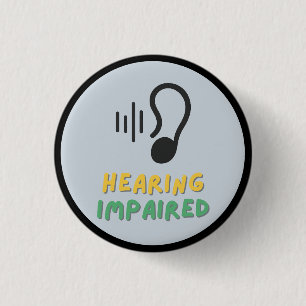 hearing impaired symbol 1 inch round button
