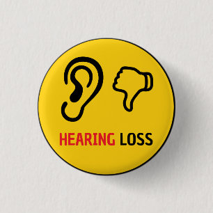 hearing loss awareness 1 inch round button