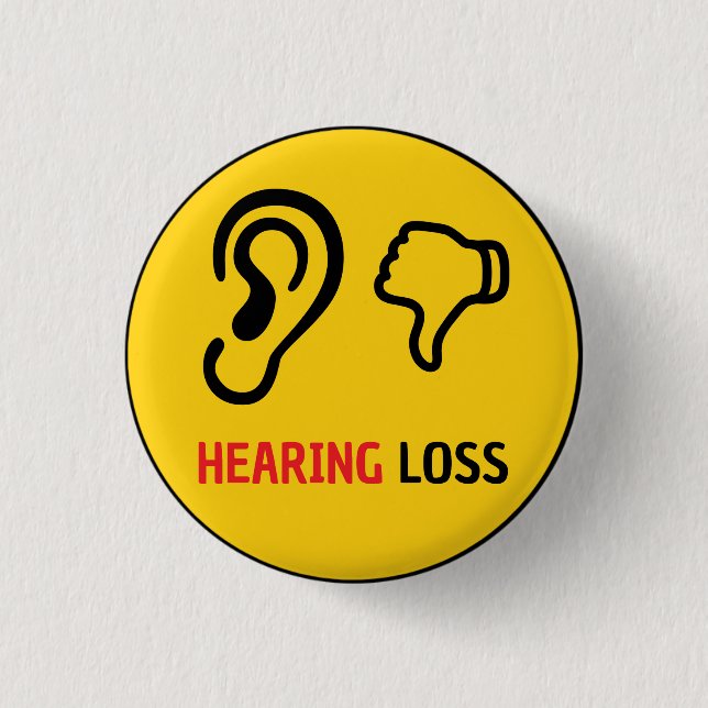 hearing loss awareness 1 inch round button (Front)