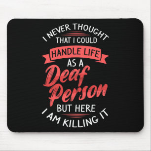 Hearing Loss Deaf Awareness And Sign Language  Mouse Pad