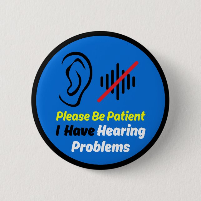 Hearing Problems Blue design 2 Inch Round Button (Front)