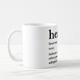 Hearsay Coffee Mug