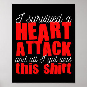 Heart Attack Heart Disease Survivor  Poster