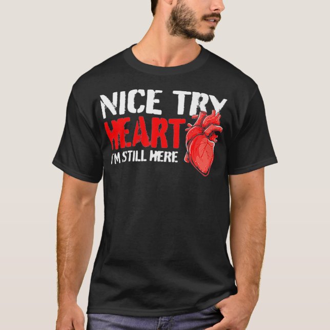 Heart Attack Survivor - Funny Open Heart Surgery B T-Shirt (Front)
