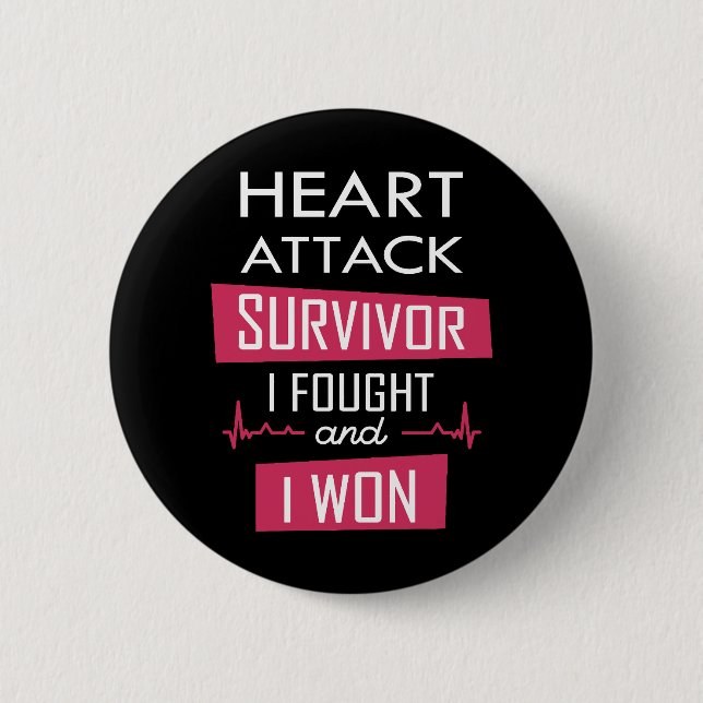 Heart attack survivor, I fought and I won 2 Inch Round Button (Front)