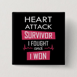 Heart attack survivor, I fought and I won 2 Inch Square Button
