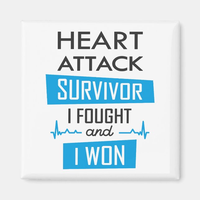 Heart attack survivor, I fought and I won Magnet (Front)