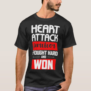 Heart Attack Survivor I Fought hard and Won Shirt 