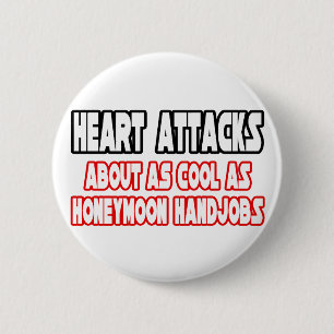 Heart Attacks...Not Cool 2 Inch Round Button