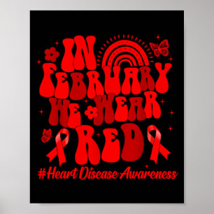 Heart Awareness Chd Awareness In February We Wear  Poster