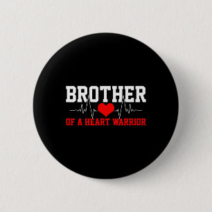 Heart Awareness Shirt Heartbeat Warrior Brother Gi 2 Inch Round Button