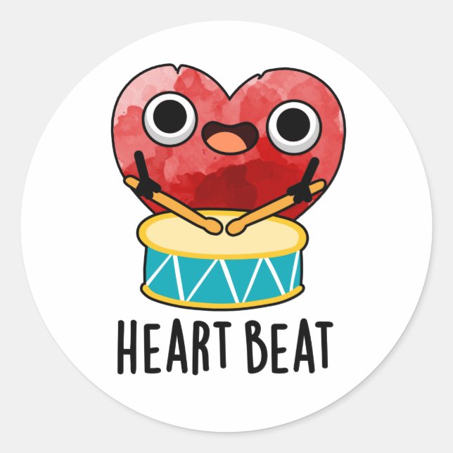 Heart Beat Funny Heart Drummer Pun  Classic Round Sticker (Front)
